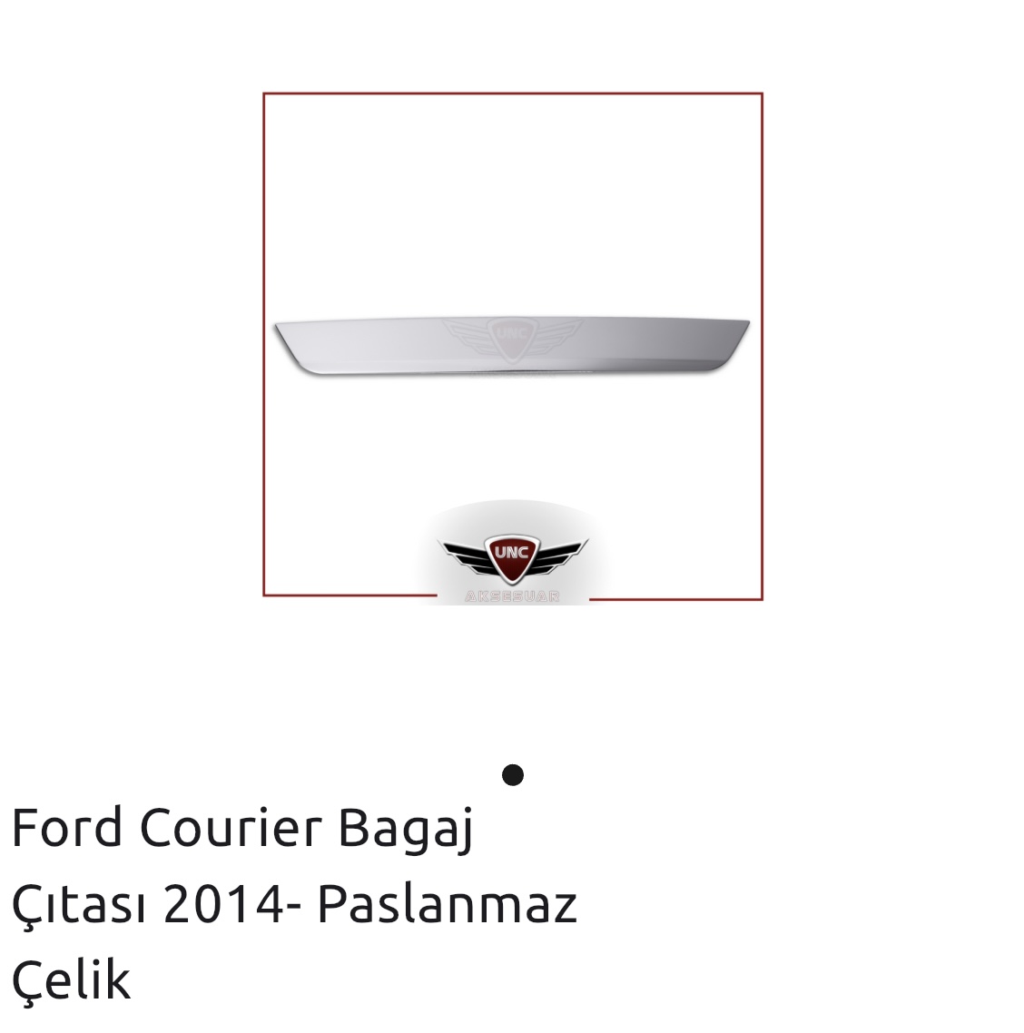 FORD COURİER BAGAJ ÇITASI 2014-PASLANMAZ