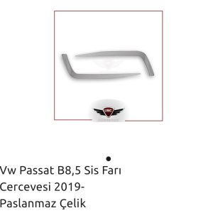 PASSAT B8,5 SİS FARI ÇERÇEVESİ 2019