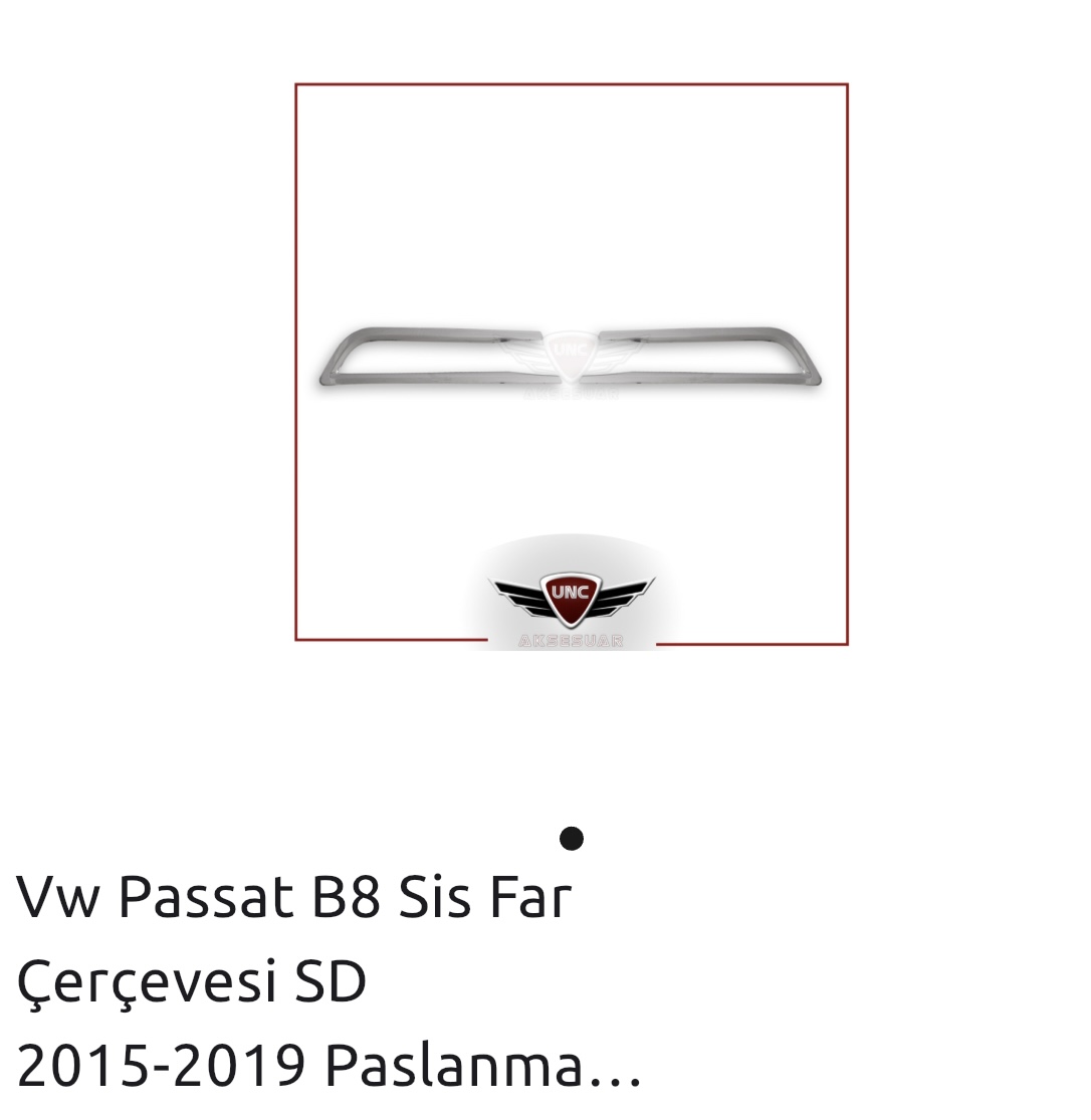 PASSAT B8  SİS FAR ÇERÇEVESİ SD 2015-2019 PASLANMAZ